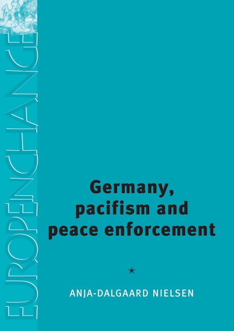 Book cover image for Germany, pacifism and peace enforcement ISBN: 9780719072680